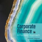 Corporate Finance A Focused Approach 8th Edition Ehrhardt SOLUTION MANUAL