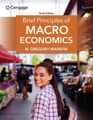 Brief Principles of Macroeconomics 10th Edition Mankiw SOLUTION MANUAL
