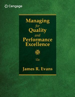 Managing for Quality and Performance Excellence 12th Edition Evans TEST BANK
