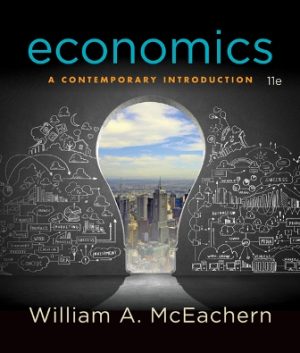 Economics A Contemporary Introduction 11th Edition McEachern TEST BANK