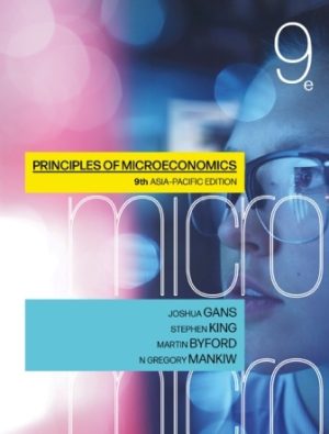 Principles of Microeconomics 9th Edition Gans SOLUTION MANUAL