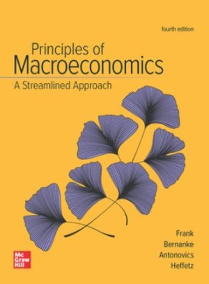 Principles of Macroeconomics A Streamlined Approach 4th Edition Frank TEST BANK